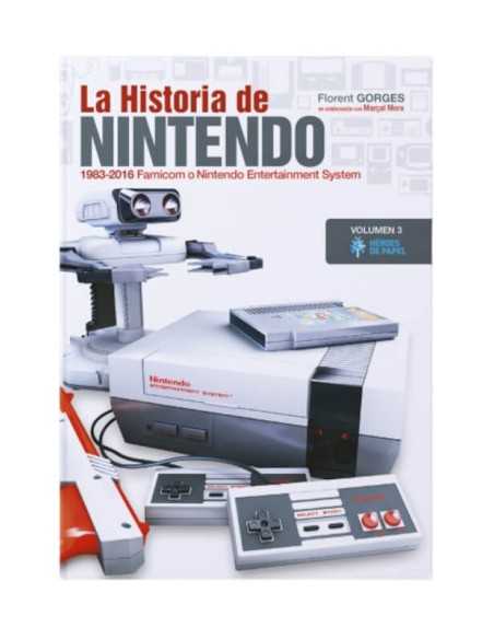 La Historia De Nintendo Vol.3  1983-2016. Famicom O...